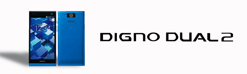 DIGNO DUAL2